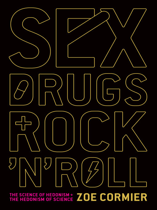 Title details for Sex, Drugs, and Rock 'n' Roll by Zoe Cormier - Available